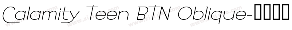 Calamity Teen BTN Oblique字体转换